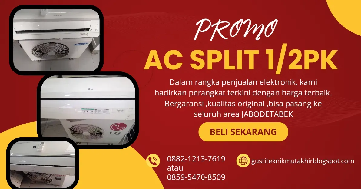 Promo AC Split 1/2pk plus pasang terima dingin dan beres serta bergaransi isi freon full