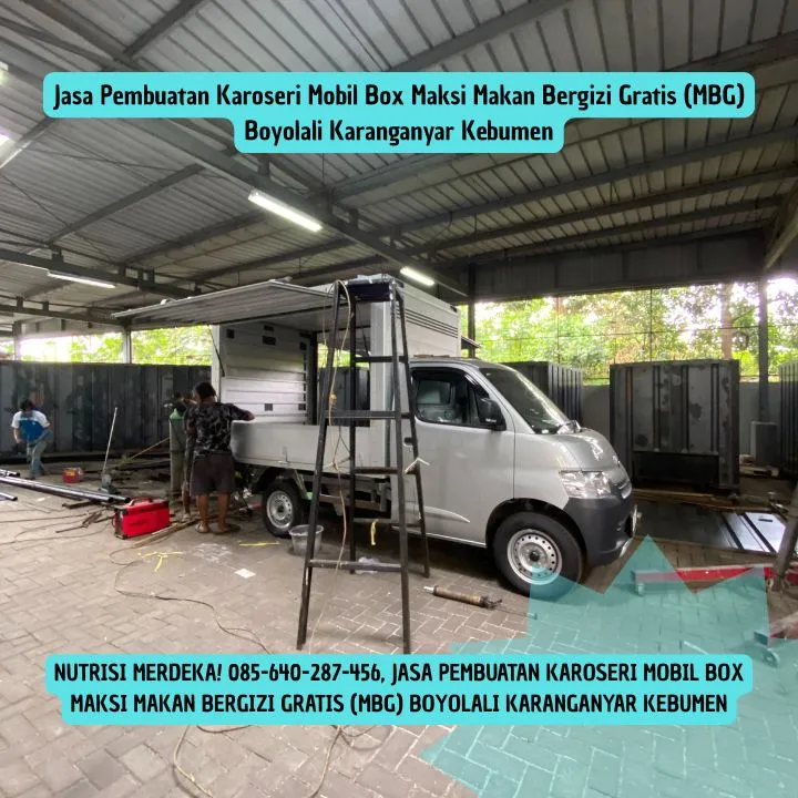 Nutrisi Merdeka, Jasa Pembuatan Karoseri Mobil Box Maksi Makan Bergizi Gratis (MBG) Boyolali Karanganyar Kebumen