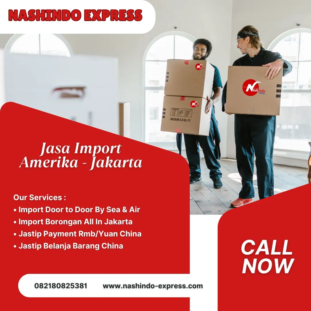 Jasa Import Amerika ke Jakarta - Nashindo Express