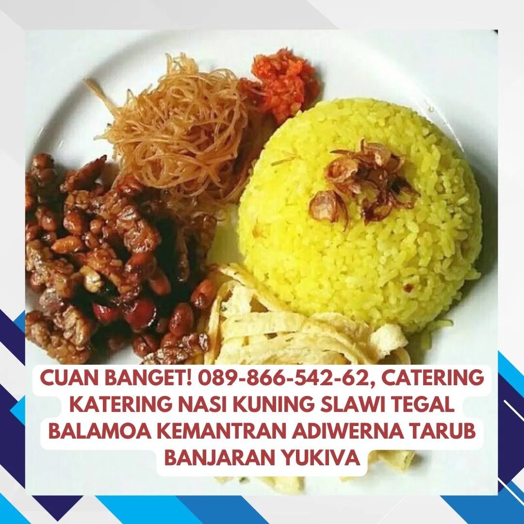 Cuan Banget, Catering Katering Nasi Kuning Slawi Tegal Balamoa Kemantran Adiwerna Tarub Banjaran Yukiva