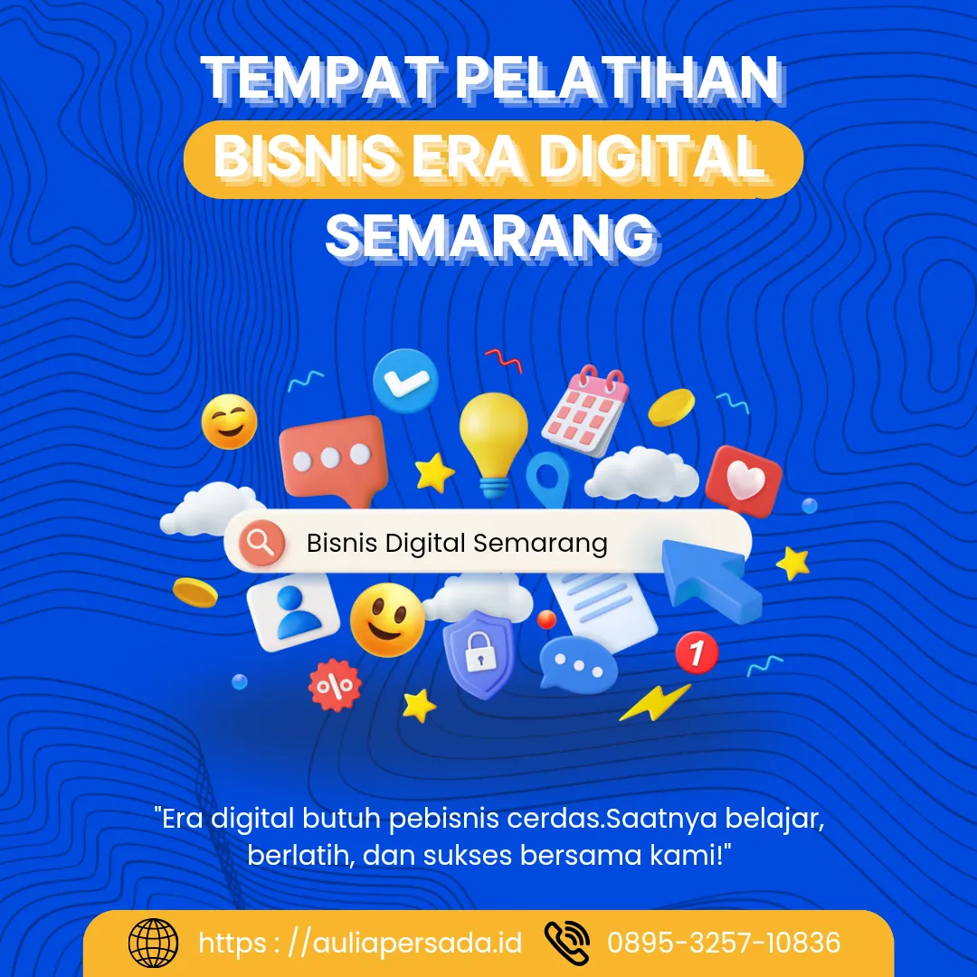 Kelas Bisnis, Tempat Pelatihan bisnis era digital Semarang