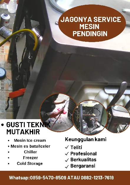 Gusti Teknik Mutakhir - Jasa Service Mesin Es Krim dan Chiller Profesional Teliti