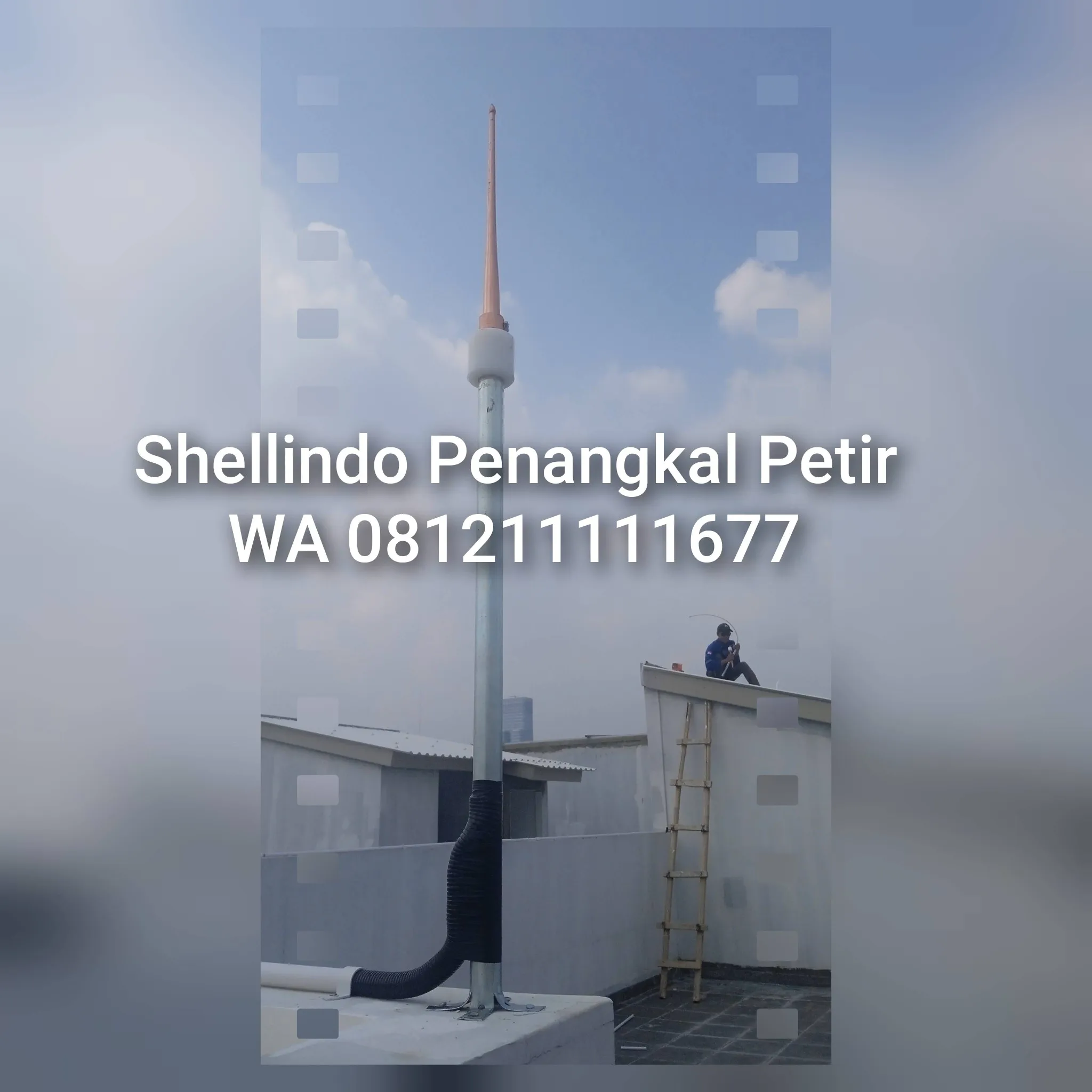 Shellindo Pusatnya Jasa Pasang Penangkal Petir DI Ciledug