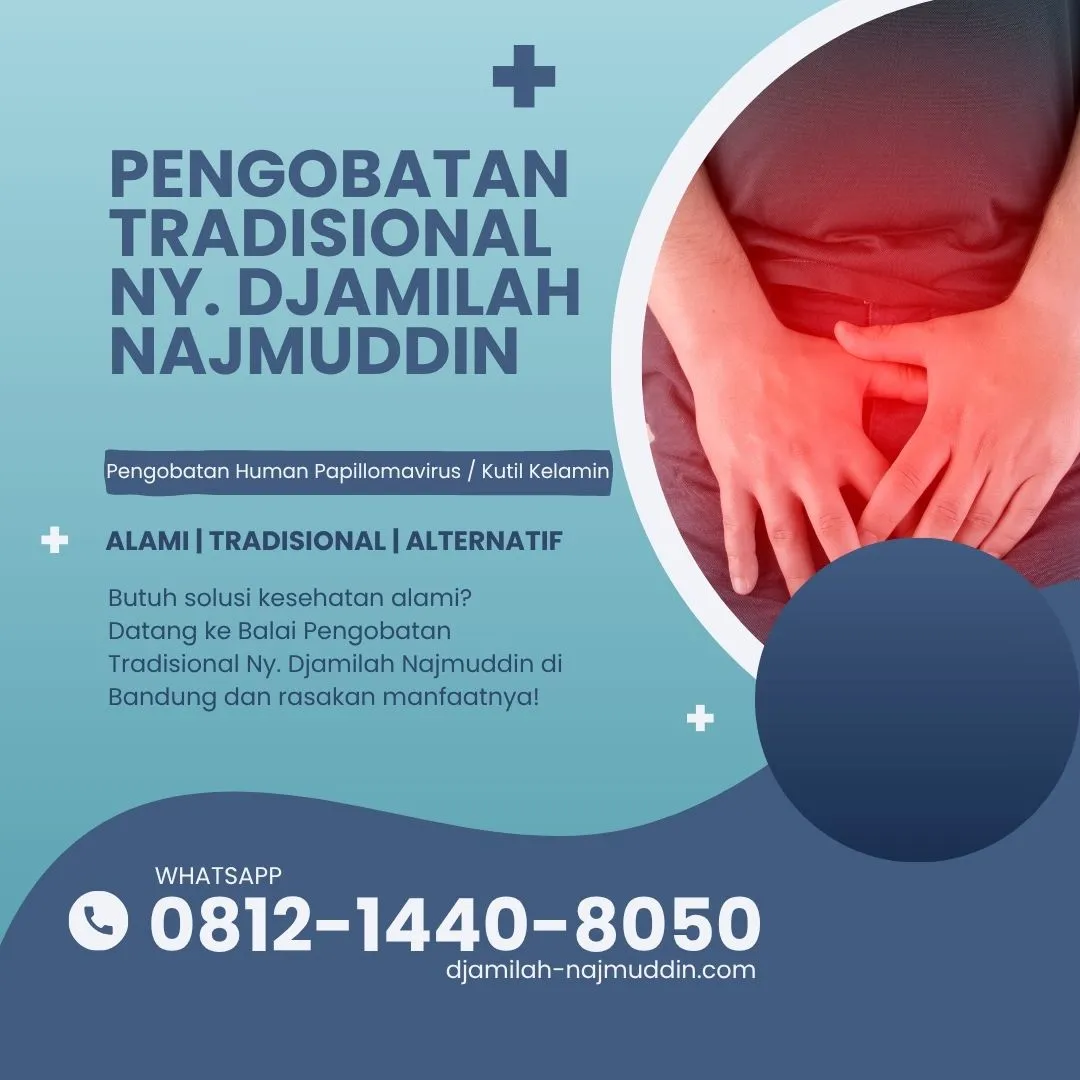 Terapi Kutil Kelamin Alami dengan Metode Ny. Djamilah Najmuddin