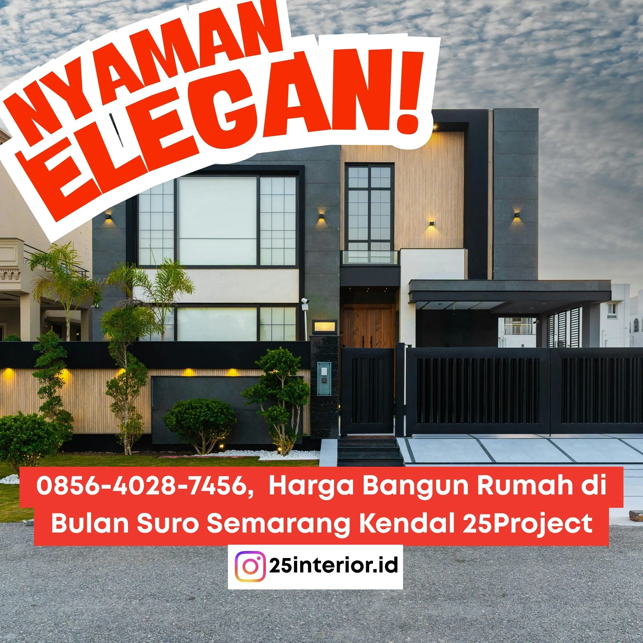 Nyaman Elegan, Harga Bangun Rumah di Bulan Suro Semarang Kendal 25Project