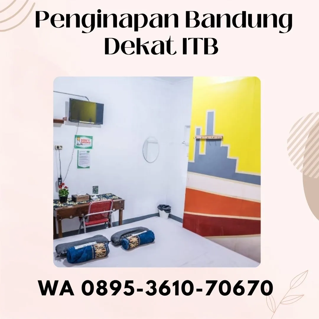 Penginapan Bandung Dekat Itb Aman