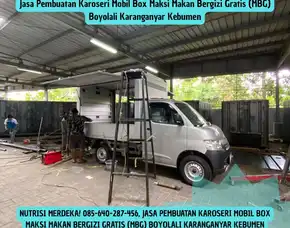 Nutrisi Merdeka, Jasa Pembuatan Karoseri Mobil Box Maksi Makan Bergizi Gratis (Mbg) Boyolali Karanganyar Kebumen