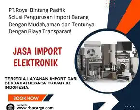 Jasa Import Barang Elektronik China To Jakarta