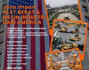 Jasa Import Alat Berat Dan Mesin Industri Dari Amerika