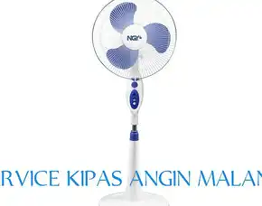 Service Kipas Angin Kota Malang ,Panggilan Cepat 24 Jam