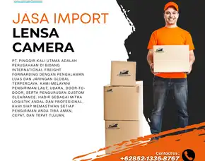 Jasa Import Lensa Kamera Pt. Pinggir Kali Utama