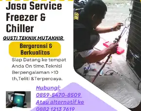 Jasa Service Freezer Chiller Berpengalaman Dan Bergaransi