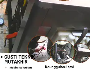 Gusti Teknik Mutakhir - Jasa Service Mesin Es Krim Dan Chiller Profesional Teliti