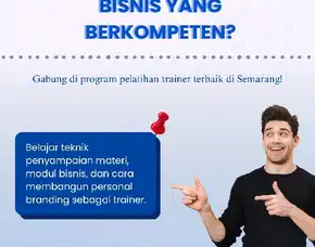 Trainer Bisnis Tempat Pelatihan Bisnis Training Semarang