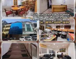 Dijual Ruko Strategis Di Kramat Raya Jakarta Pusat. Ruko 3 Unit Gandeng Lt250 Lb1000 Siap Pakai