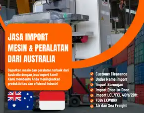 Jasa Import Mesin Dan Peralatan Dari Australia