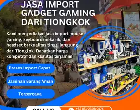 Jasa Import Gadget Gaming Dari Tiongkok