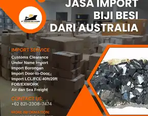 Jasa Import Biji Besi Dari Australia