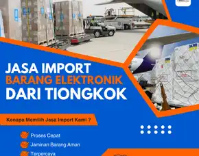 Jasa Import Barang Elektronik Dari Tiongkok